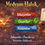 Medyum Haluk Şikayet